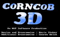 Corncob 3D title screen: the chrome-blue CORNCOB 3D logo, an MVP Software production.